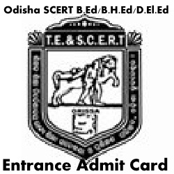 SCERT Odisha B.Ed B.H.Ed D.El.Ed Admit Card