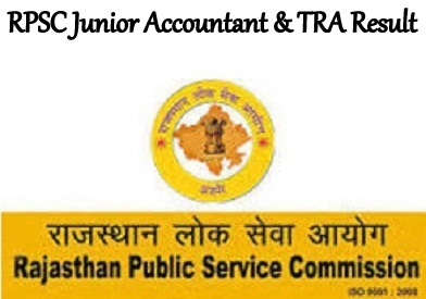 RPSC Junior Accountant & TRA Result 2024