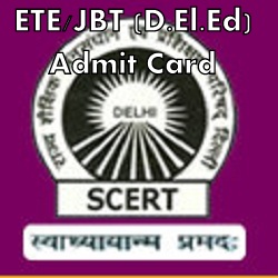 Delhi SCERT ETE JBT Admit Card
