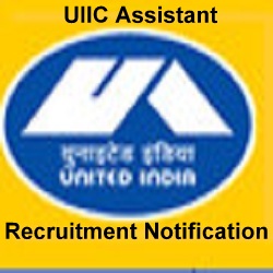 UIIC Assistant Recruitment Notification 2022