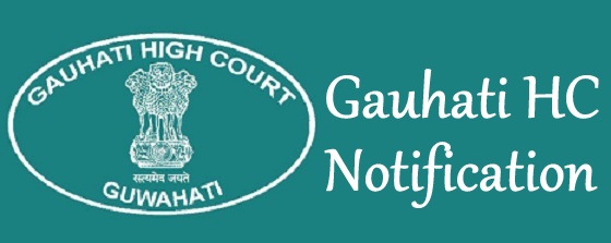 Gauhati HC Notification 2024