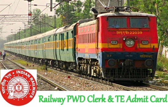 Railway PWD Clerk & TE Admit Card 2019