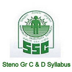 SSC Steno Gr C & D Syllabus 2022