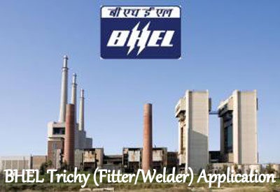BHEL Trichy (Fitter Welder) Application 2024