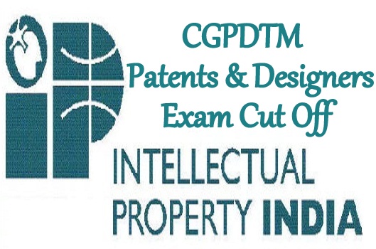 CGPDTM Patents & designers exam cut off 2018