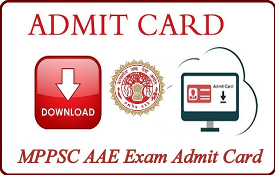 MPPSC AAE Exam Admit Card 2024