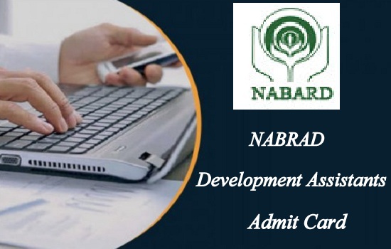 NABARD Development Assistants Admit Card