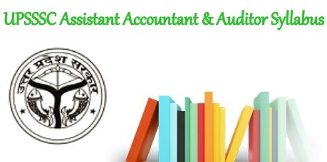 UPSSSC Asst Accountant & Auditor Syllabus