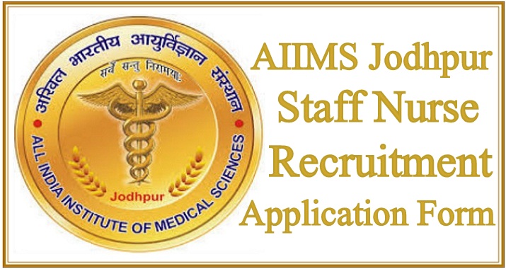 AIIMS Jodhpur Staff Nurse Recruitment 2024