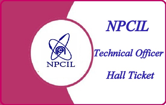 NPCIL Technical Officer Hall Ticket 2019