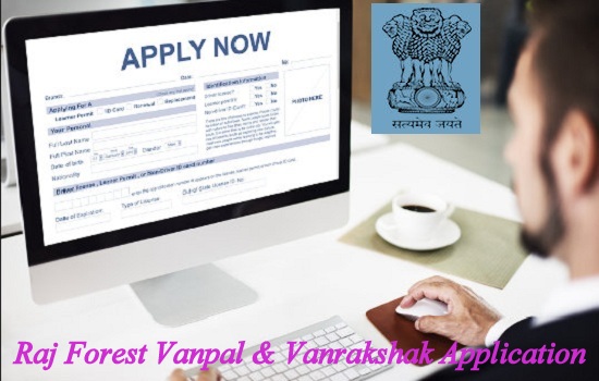 Raj Forest Vanpal & Vanrakshak Application 2024