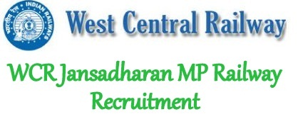 WCR Jansadharan MP Railway Recruitment 2024
