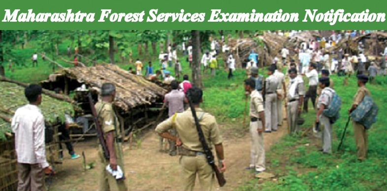 Maharashtra Forest Services Examination Notification