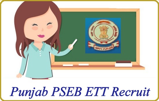 Punjab PSEB ETT Recruitment 2024