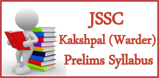 JSSC Kakshpal Prelims Syllabus