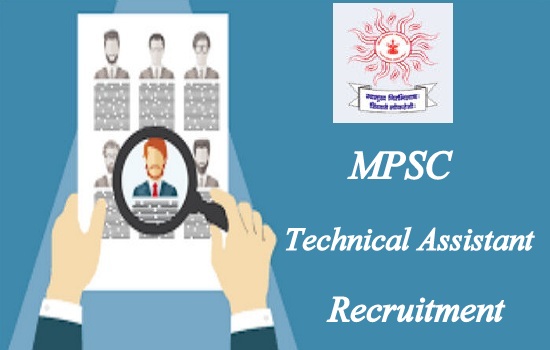 MPSC Technical Assistant Recruitment 2024