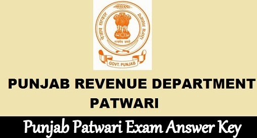 Punjab Patwari Exam Answer Key 2018