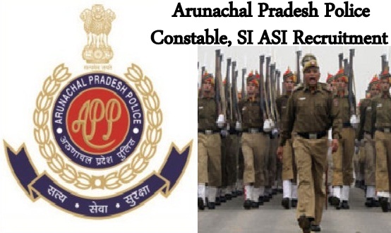 Arunachal Pradesh Police Recruitment 2024