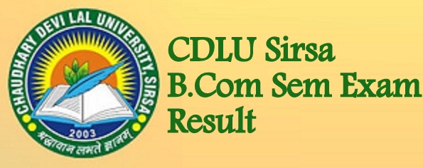CDLU Sirsa B.Com 2nd Year 3rd Semester Results