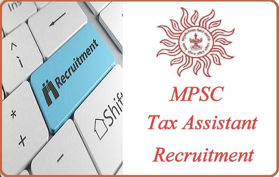 MPSC Tax Assistant Recruitment 2024
