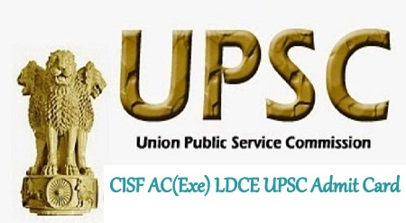CISF AC(Exe) LDCE UPSC Hall Ticket