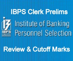 IBPS Clerk Prelims Review & Cutoff