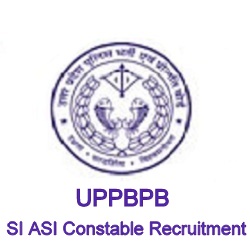 UPPBPB SI ASI Constable Recruitment