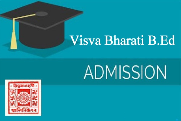 Visva Bharati B.Ed Admission 2024