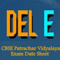 CBSE Patrachar Vidyalaya Exam Date Sheet 2024