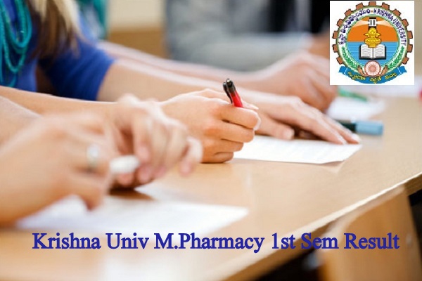 Krishna Univ M.Pharmacy 1st Sem Result 2023