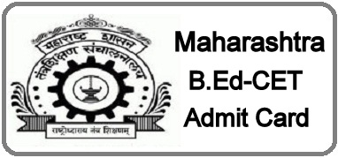 Maharashtra B.Ed CET Admit Card
