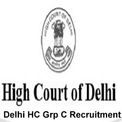 Delhi HC Grp C Recruitment 2024