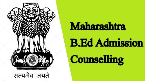 Maharashtra B.Ed Counselling 2024