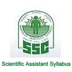 SSC Scientific Assistant Syllabus 2024