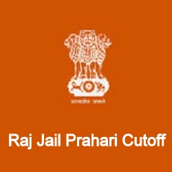 Raj Jail Prahari Cutoff 2024