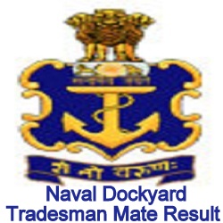 Naval Dockyard Mumbai Tradesman Mate Result