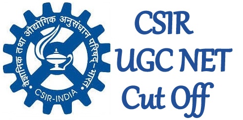 CSIR UGC NET Cut Off 2024