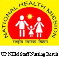 UP NHM Staff Nursing Result 2024