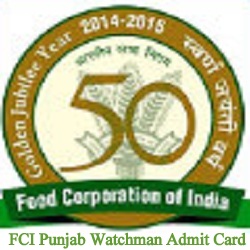 FCI Punjab Watchman Admit Card 2019