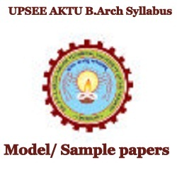 UPSEE AKTU B.Arch Syllabus & Model Paper