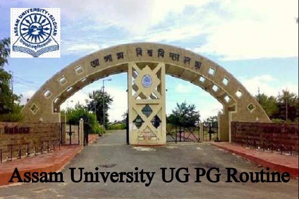 Assam University Routine 2024