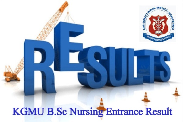 KGMU B.Sc Nursing Entrance Result 2022