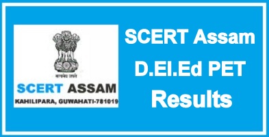 SCERT Assam D.El.Ed PET Result 2022