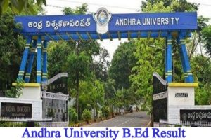 Andhra University B.Ed Result 2024 ~2nd & 4th Sem Mark Sheet