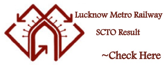Lucknow Metro Railway SCTO Result