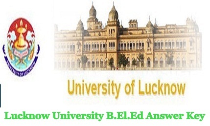 Lucknow University B.El.Ed Answer Key 2024