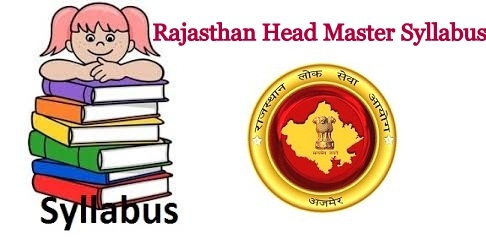 Rajasthan Head Master Syllabus 2024