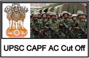 UPSC CAPF AC Cut Off 2024