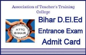 Bihar D.El.Ed Entrance Admit Card 2024