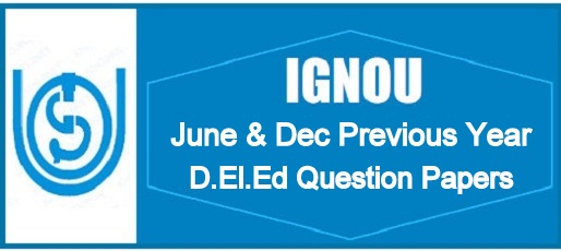 IGNOU DElEd Question Papers